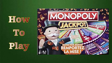 How to play Monopoly Jackpot .
